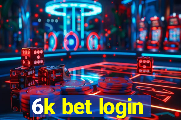 6k bet login